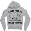 kinda hot in these rhinos Zipper Hoodie