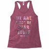 We Are Made of Star Stuff Racerback Tank