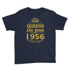 queens are born in 1956 Youth Tee