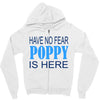 have no fear poppy is here Zipper Hoodie