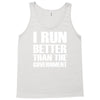 i run better than the government Tank Top