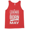 legends are born in may Tank Top