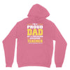 proud dad of a freaking awesome teacher. (yes she bought me this). fat Unisex Hoodie