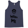 witness me Tank Top