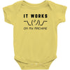 It Works On My Machine Baby Bodysuit