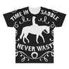 time in the saddle is never wasted All Over Men's T-shirt
