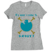 IT'S NEVER A CRIME TO EXIST Franky  One Piece Ladies Fitted T-Shirt