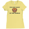 the best daddy in the world Ladies Fitted T-Shirt