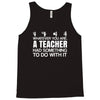 teachers help everyone Tank Top