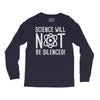 science will not be silenced Long Sleeve Shirts