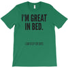 great in bed T-Shirt