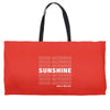 Good Morning Sunshine Weekender Totes