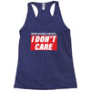 Breaking News i Don't Care Racerback Tank