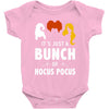 It's Just a Bunch of Hocus Pocus Baby Bodysuit
