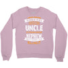 Super Cool Uncle Of A Freaking Awesome Nephew Crewneck Sweatshirt