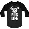 pug life dog 3/4 Sleeve Shirt