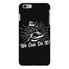 We Can Do It! iPhone 6/6s Plus Case