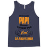 I'm Called Papi Because  I'm Way Too Cool To Be Called Grandfather Tank Top