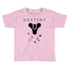 Destiny Toddler T-shirt