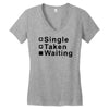 single, taken or waiting Women's V-Neck T-Shirt