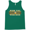 Wish You Were Beer Tank Top
