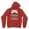 weapon of choice, gaming Hoodie