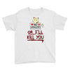 no spoilers... or i'll kill you Youth Tee