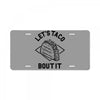 let's taco bout it License Plate