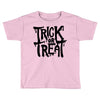 trick or treat Toddler T-shirt