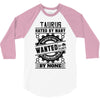Taurus Hated By Many Wanted By Plenty 3/4 Sleeve Shirt