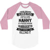 Super Cool Nanny Of A Freaking Awesome Granddaughter 3/4 Sleeve Shirt