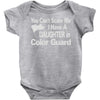 you can't scare me i have a daughter in colorguard Baby Onesie