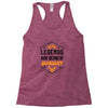 Legends Are Born In January Racerback Tank