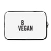 be vegan Laptop sleeve