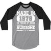 made in 1978 40 years of being awesome 3/4 Sleeve Shirt