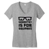 geometry is for squares Women's V-Neck T-Shirt