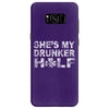 she's my drunker helf Samsung Galaxy S8
