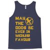 MAY THE ODDS BE EVER IN YOUR FAVOUR Tank Top