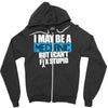i may be a mechanic Zipper Hoodie