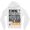 Strong Independent Motivated Taurus Zipper Hoodie