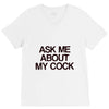 ask me about my cock rooster V-Neck Tee