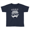 let's go an adventure (for dark color) Toddler T-shirt