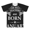 the best teachers are born in january All Over Men's T-shirt