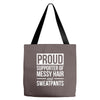 supporter of messy hair and sweatpants lounge funny Tote Bags