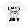 Legends Are Born In July T-Shirt