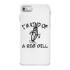 i'm kind of a big dill iPhone 7 Case