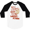 ocean is the only medication 3/4 Sleeve Shirt