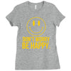 don't worry be happy Ladies Fitted T-Shirt