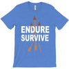 endure and survive T-Shirt