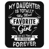 My Daughter Is Totally My Most Favorite Girl Mousepad